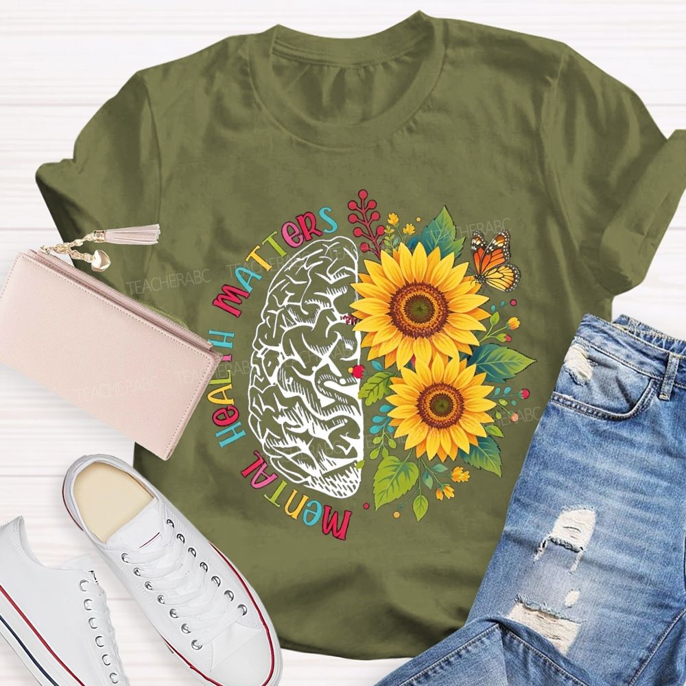Mental Health Matters Sunflower Butterfly Teacher T-Shirt