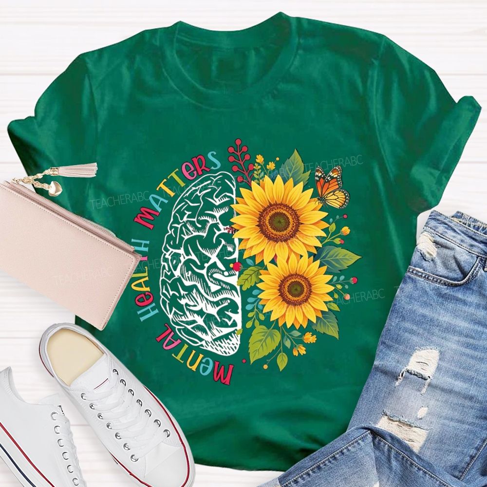 Mental Health Matters Sunflower Butterfly Teacher T-Shirt