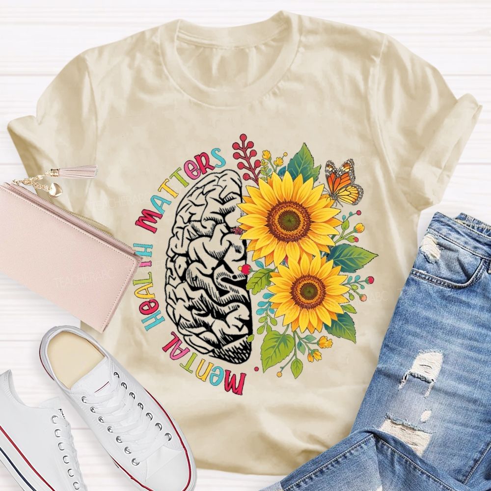 Mental Health Matters Sunflower Butterfly Teacher T-Shirt