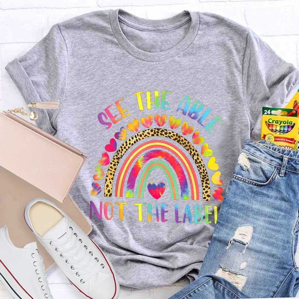 See The Able Not The Label Tie-Dye Gradient Heart Teacher T-shirt