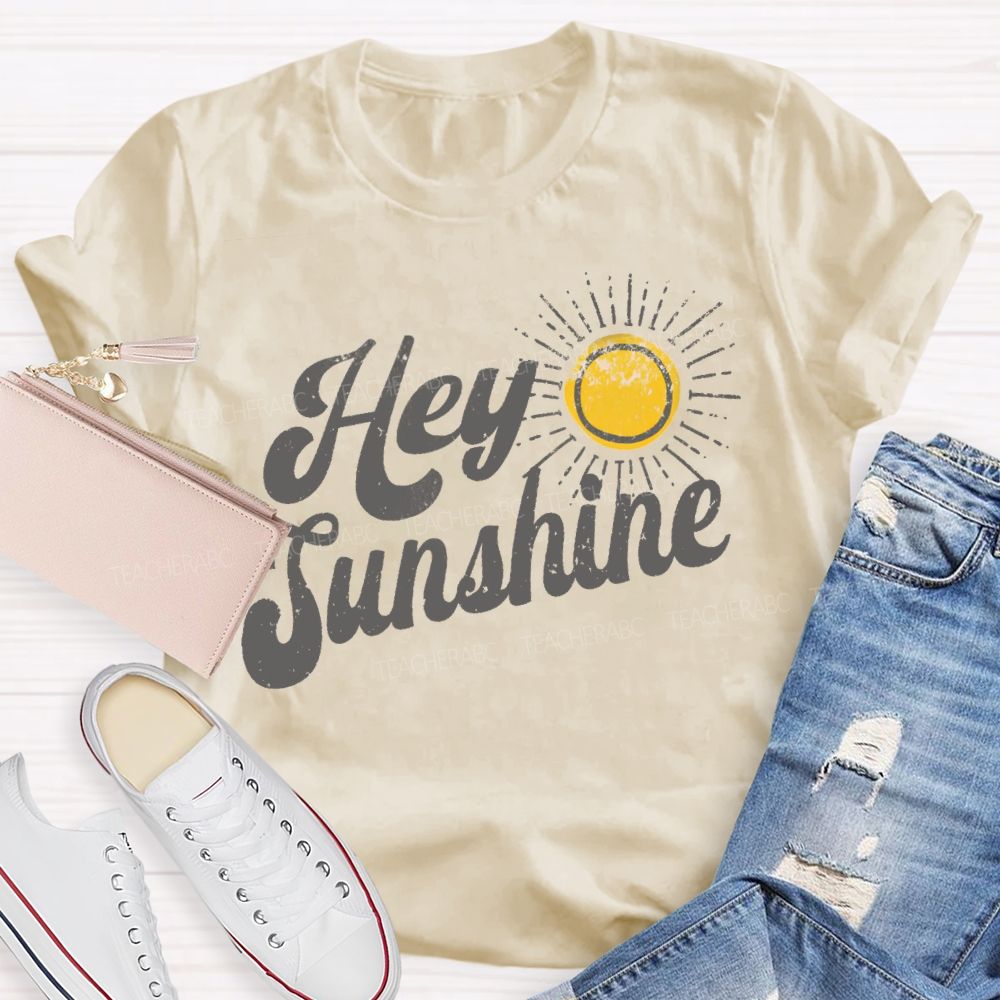 Hey Sunhsine Hey Summer Teacher T-shirt