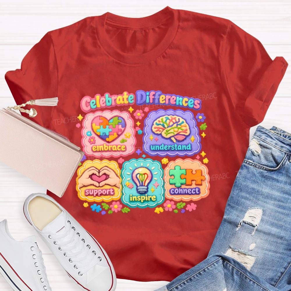 Celebrate Differences  Embrace  Understand   Teacher T-shirt