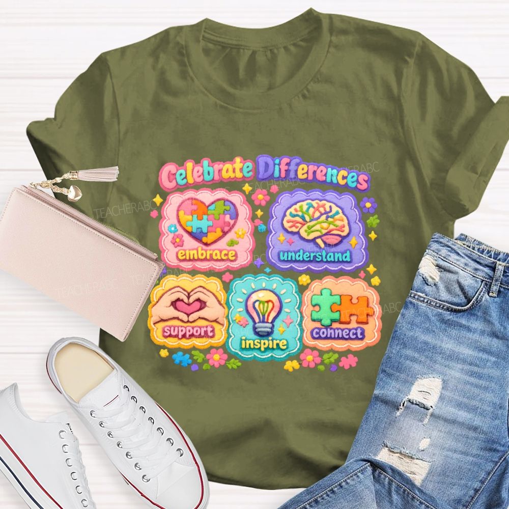 Celebrate Differences  Embrace  Understand   Teacher T-shirt