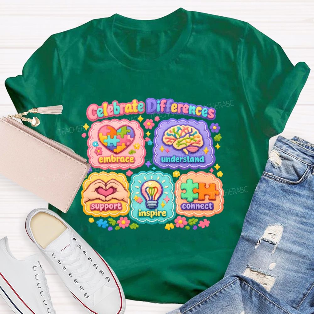 Celebrate Differences  Embrace  Understand   Teacher T-shirt