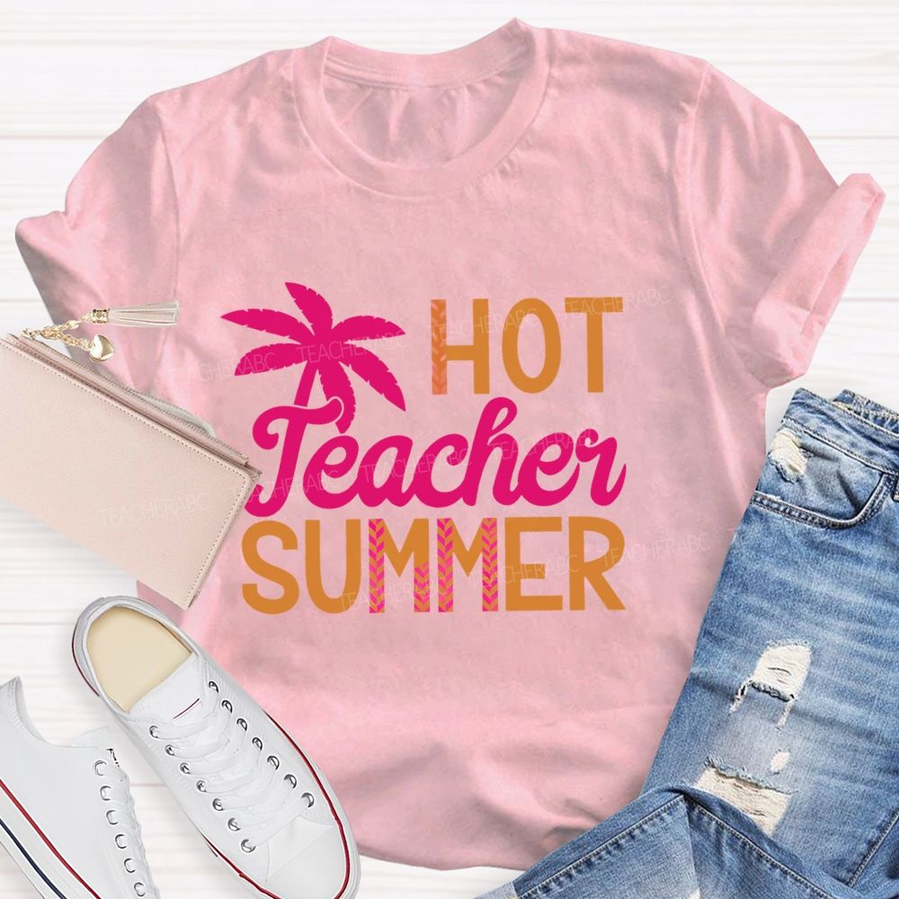 Hot Teacher Summer Colorful Letters  Teacher T-shirt