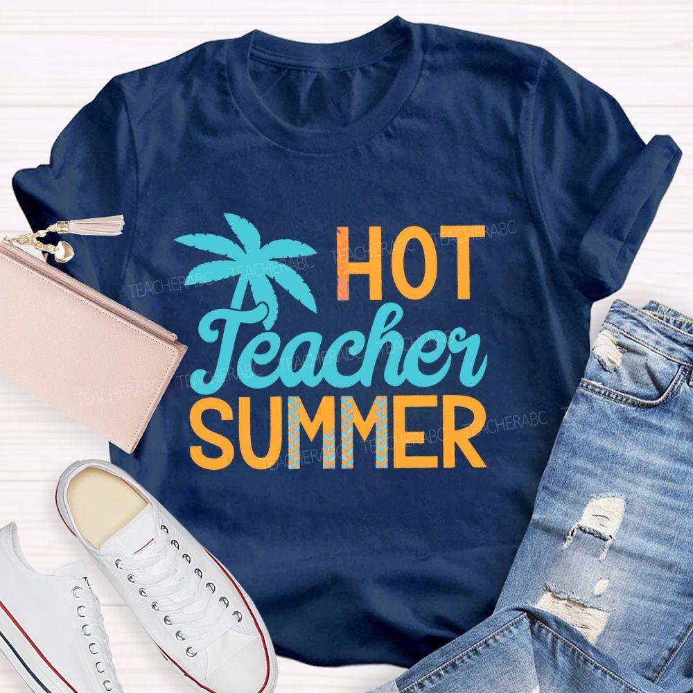 Hot Teacher Summer Colorful Letters  Teacher T-shirt