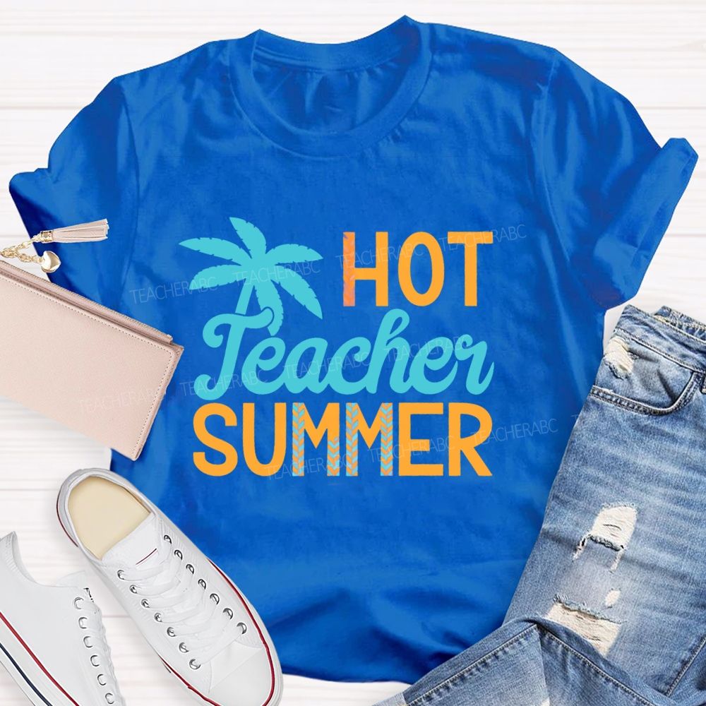 Hot Teacher Summer Colorful Letters  Teacher T-shirt