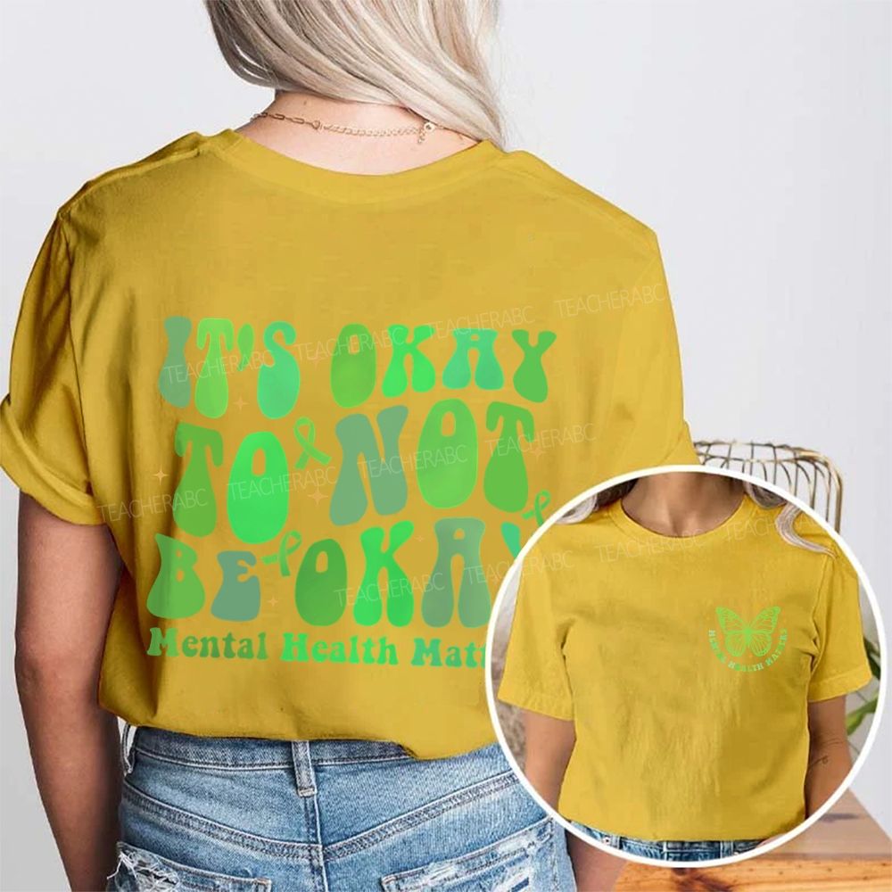 It's Okay To Not Be Okay   Mental Health Matters  Butterfly  Double Printed T-shirt
