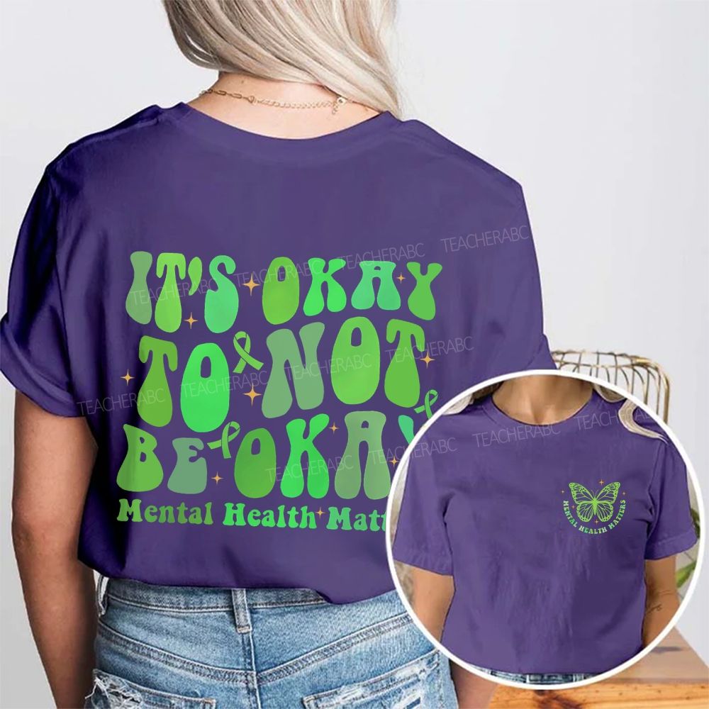 It's Okay To Not Be Okay   Mental Health Matters  Butterfly  Double Printed T-shirt