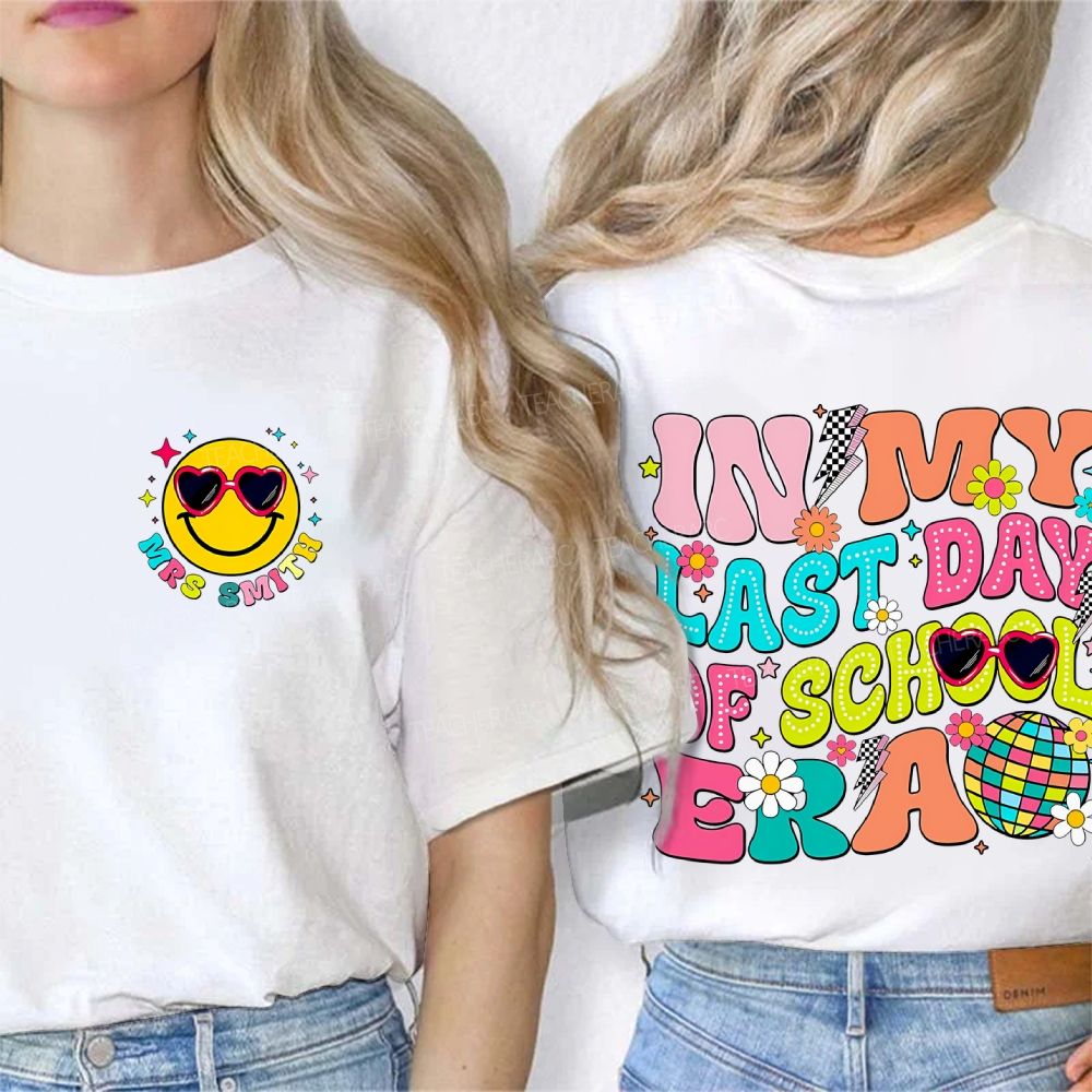 Personalized Name In My Last Day Of School Era   Double Printed T-shirt