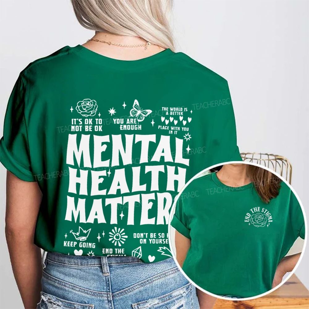 End The Stigma Mental Health Matters Letters  Double Printed T-shirt
