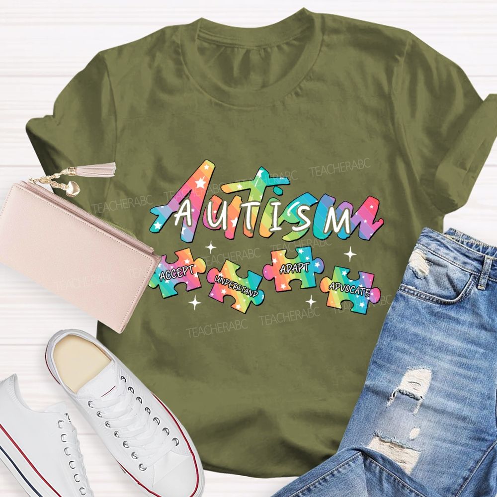 Autism Accept Understand Adapt Advocate Teacher T-shirt