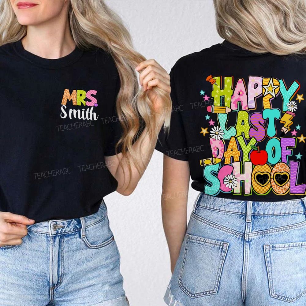 Personalized Name Happy Last Day Of School Flower Star Sunshine Double Printed T-Shirt