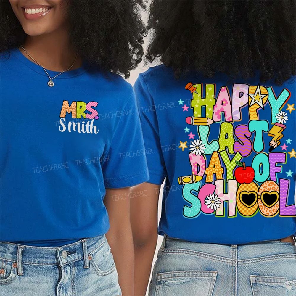 Personalized Name Happy Last Day Of School Flower Star Sunshine Double Printed T-Shirt