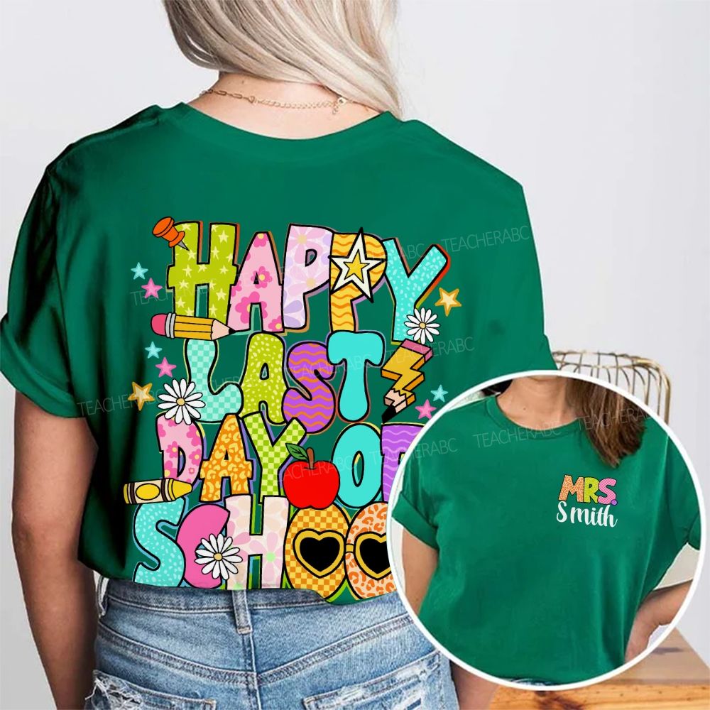 Personalized Name Happy Last Day Of School Flower Star Sunshine Double Printed T-Shirt