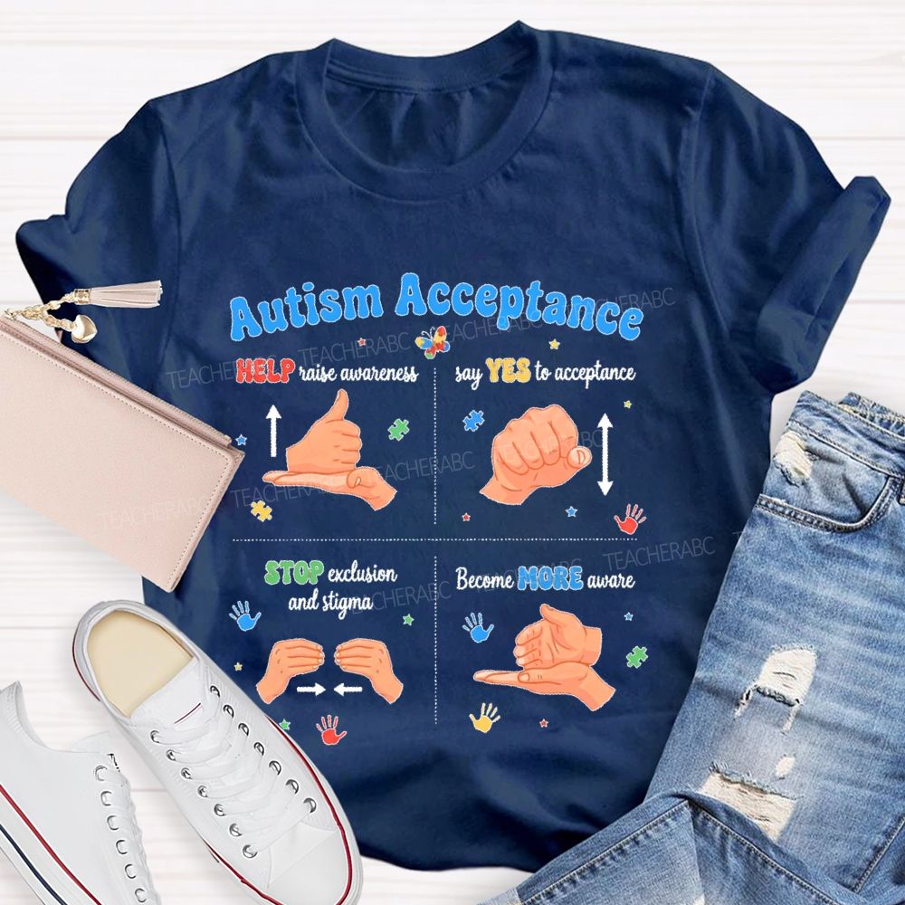 Autism Acceptance Help Raise Awareness  Say Yes To Acceptance Sign Language  Teacher T-shirt