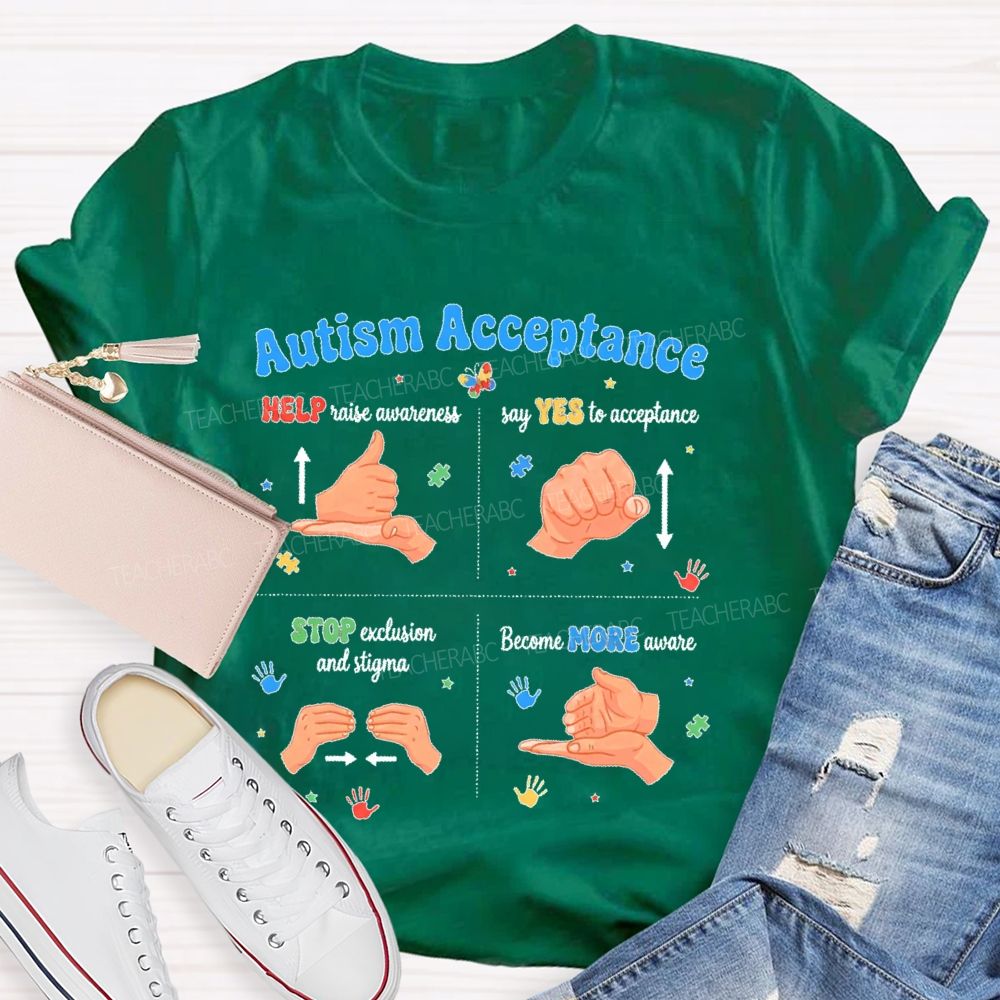 Autism Acceptance Help Raise Awareness  Say Yes To Acceptance Sign Language  Teacher T-shirt