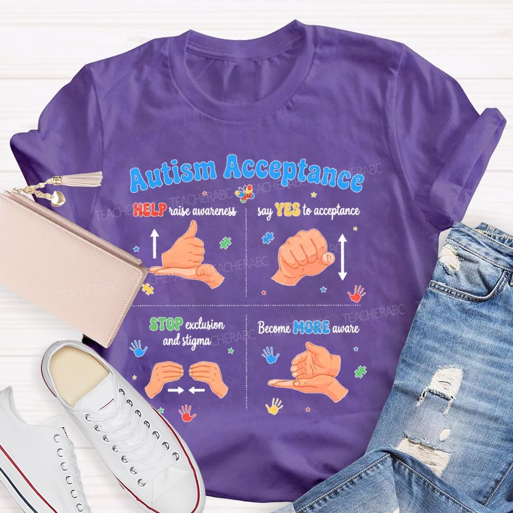 Autism Acceptance Help Raise Awareness  Say Yes To Acceptance Sign Language  Teacher T-shirt