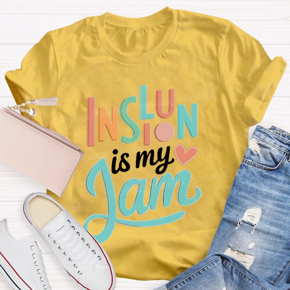 Inclusion Is My Jam  Letters  Teacher T-shirt