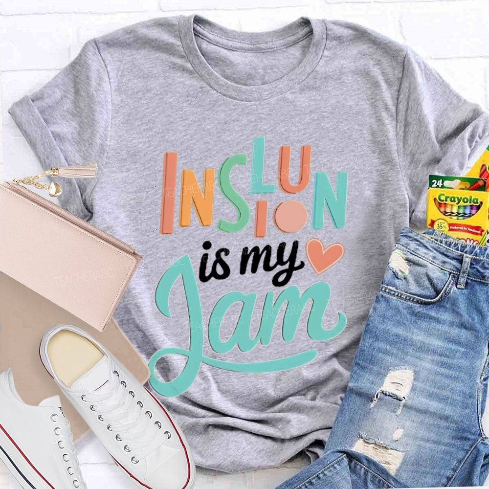 Inclusion Is My Jam  Letters  Teacher T-shirt
