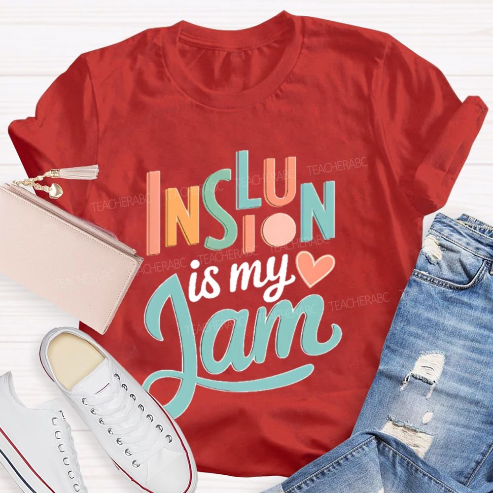 Inclusion Is My Jam  Letters  Teacher T-shirt