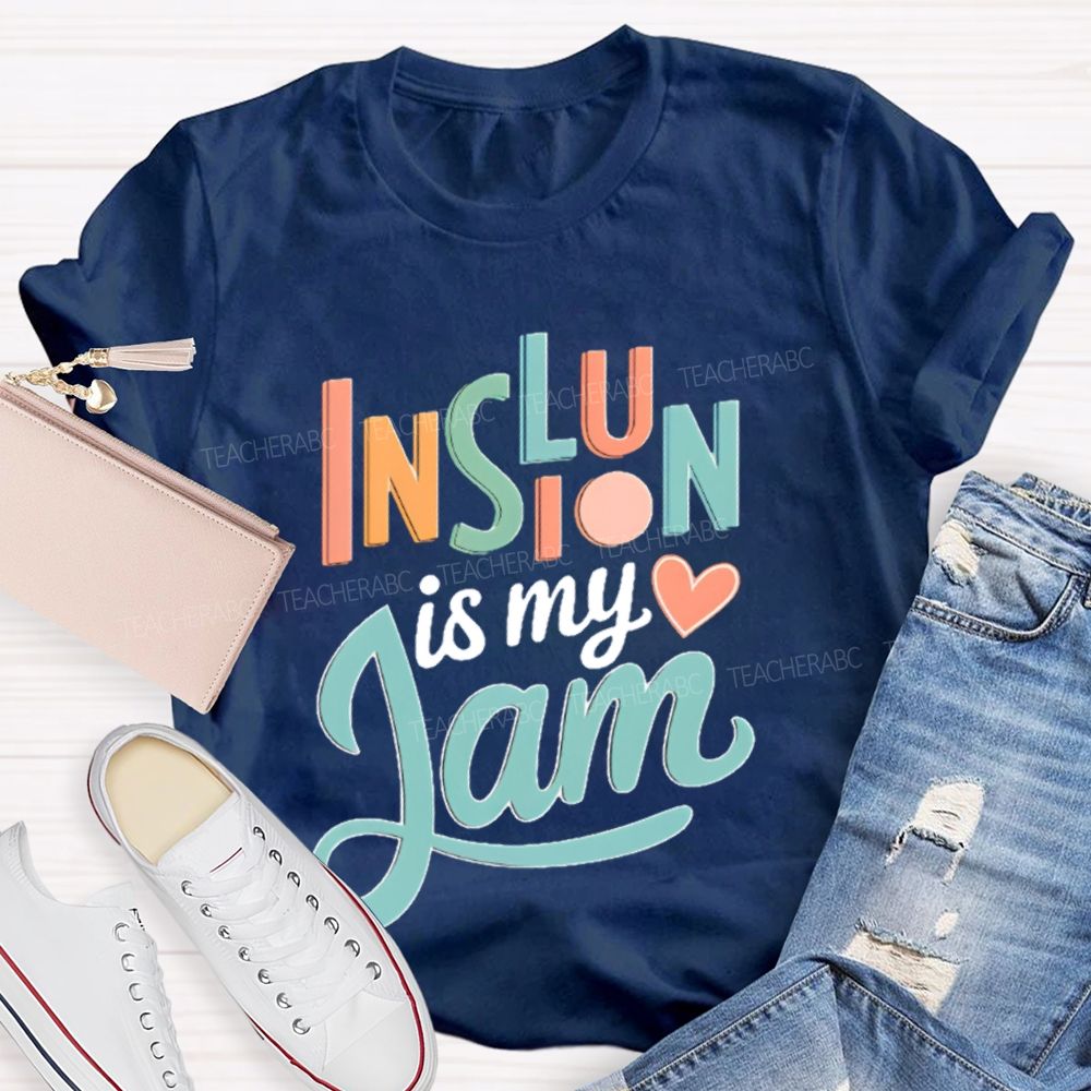 Inclusion Is My Jam  Letters  Teacher T-shirt