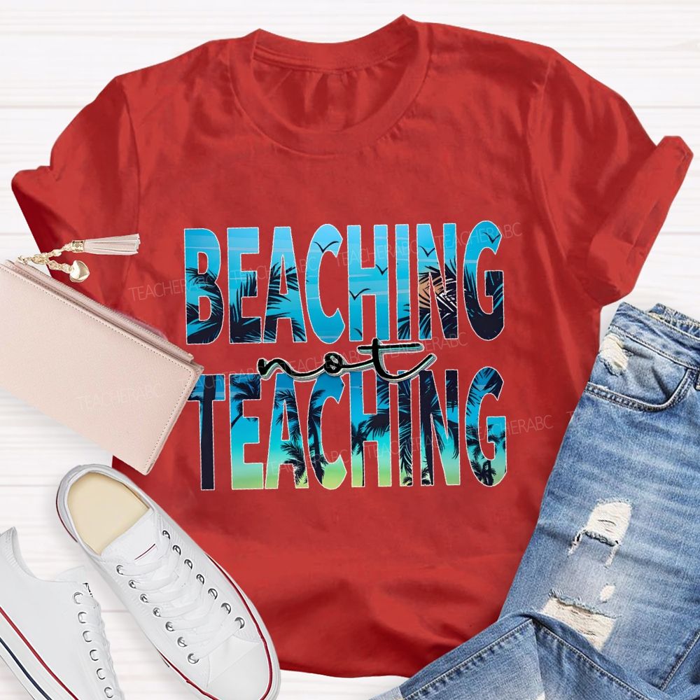Beaching Not Teaching Letters Patterns  Teacher T-shirt