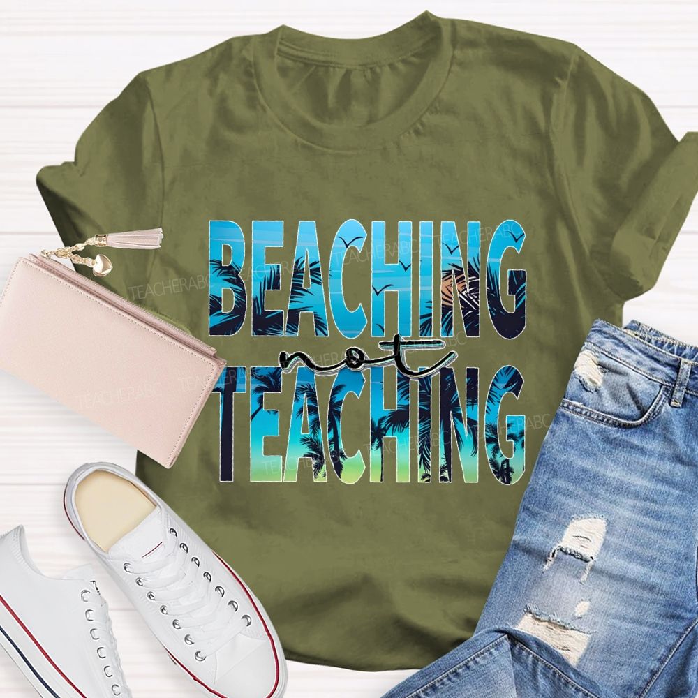 Beaching Not Teaching Letters Patterns  Teacher T-shirt