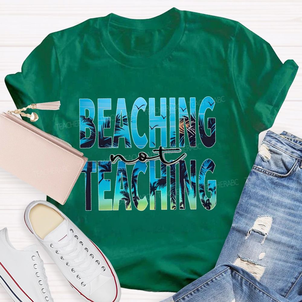 Beaching Not Teaching Letters Patterns  Teacher T-shirt