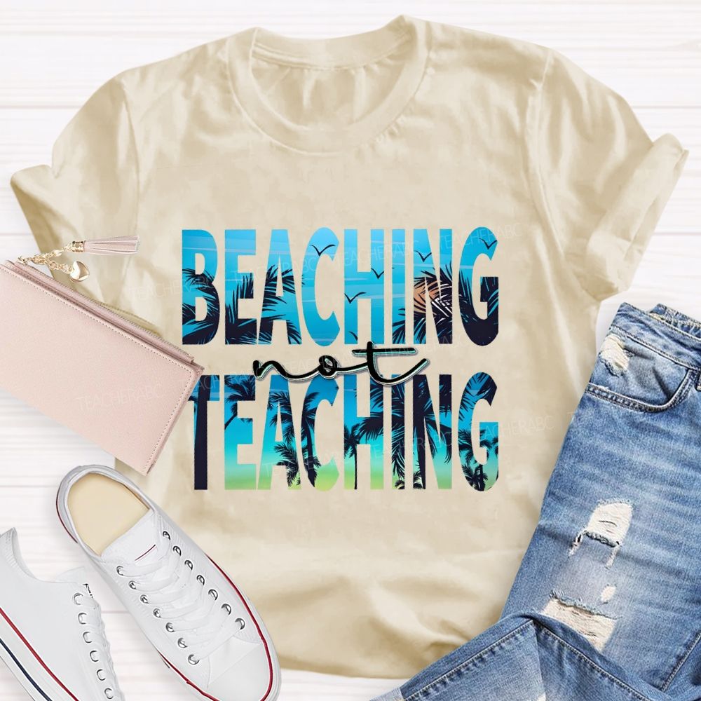 Beaching Not Teaching Letters Patterns  Teacher T-shirt