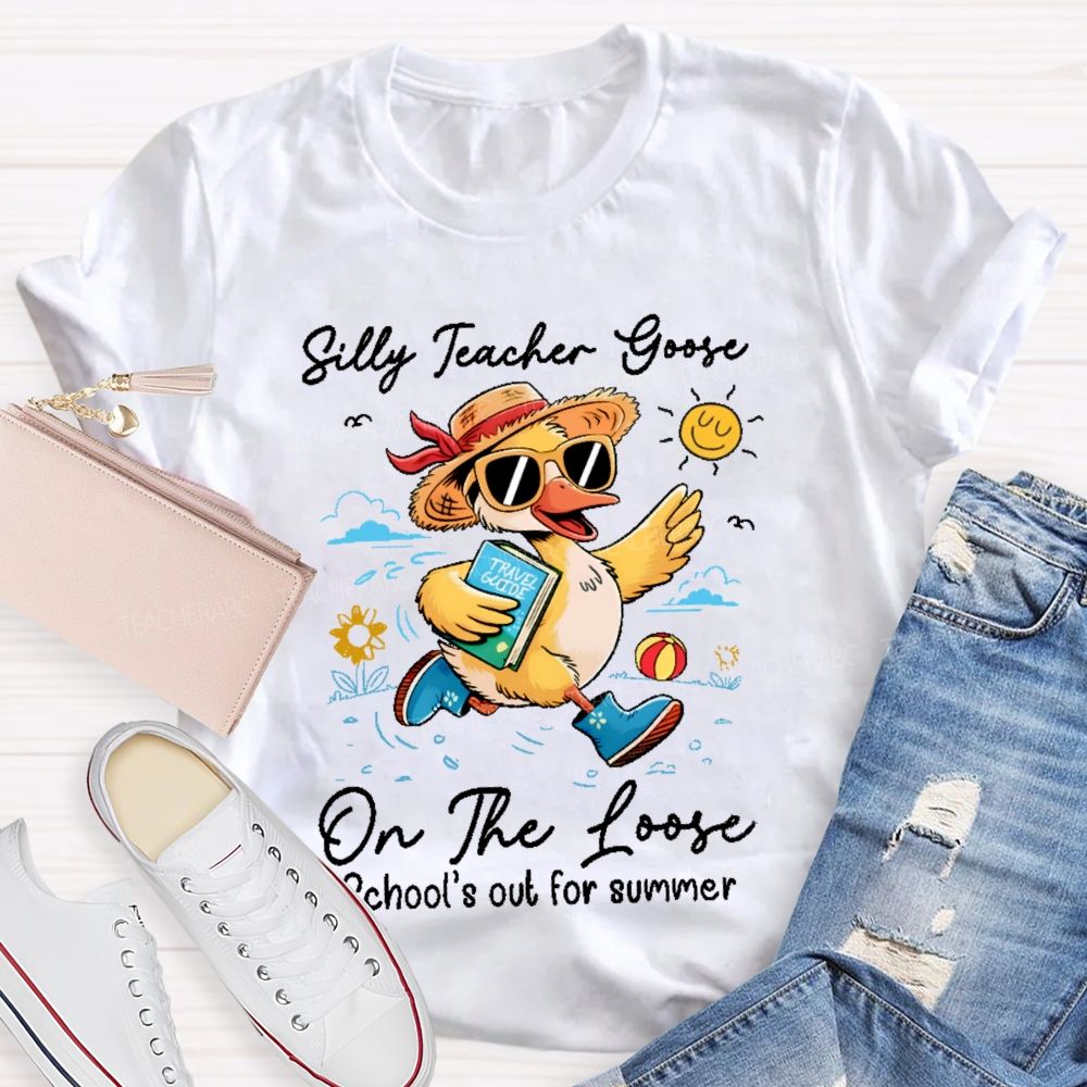 Silly Teacher Goose On The Loose  Graphic  Teacher T-shirt