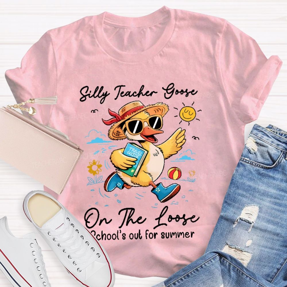 Silly Teacher Goose On The Loose  Graphic  Teacher T-shirt