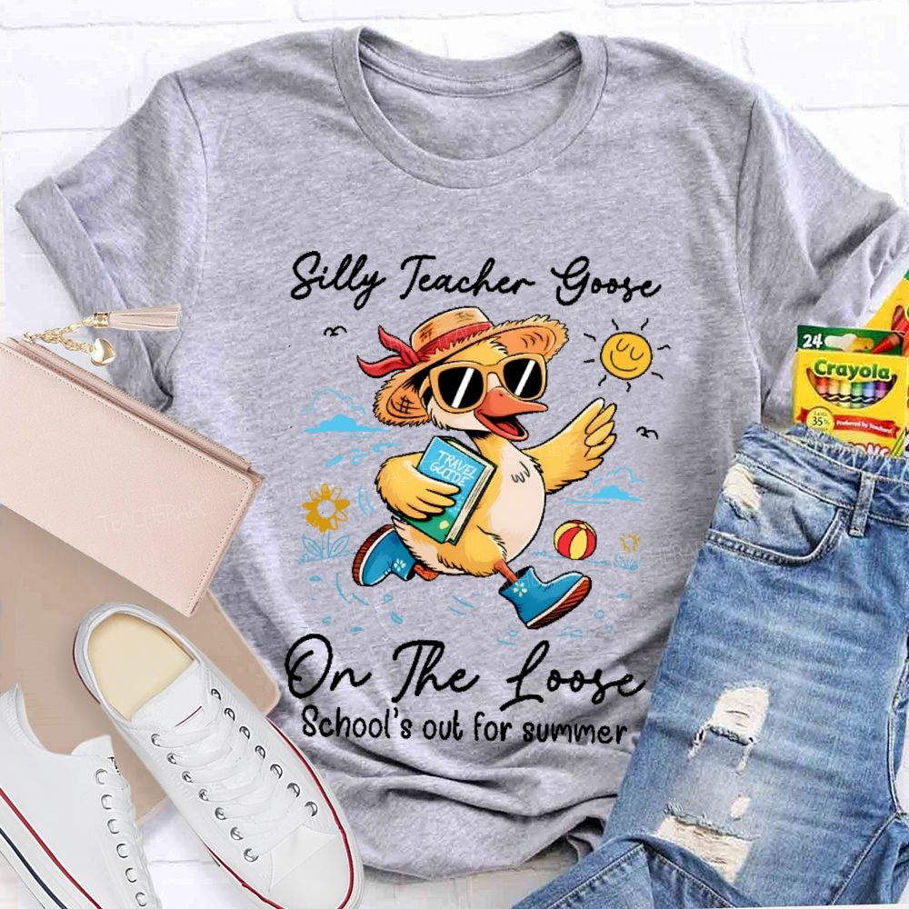 Silly Teacher Goose On The Loose  Graphic  Teacher T-shirt