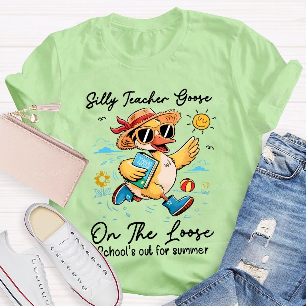 Silly Teacher Goose On The Loose  Graphic  Teacher T-shirt