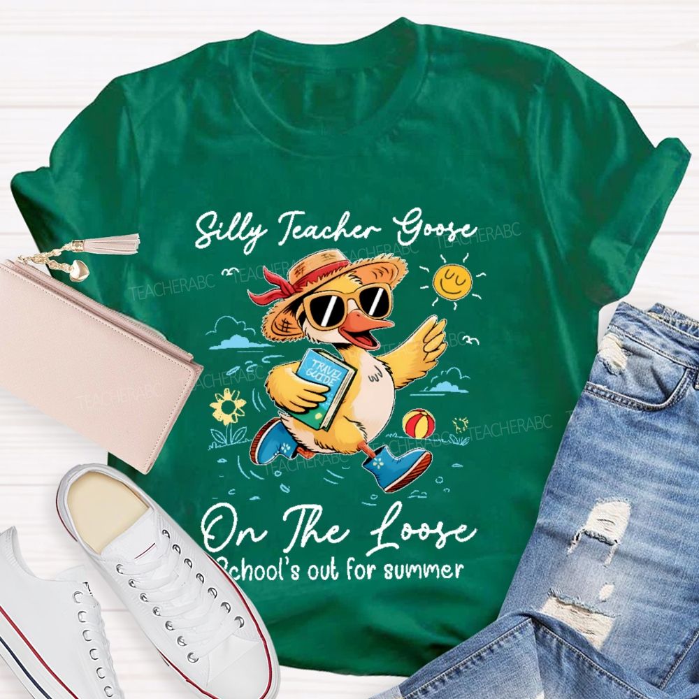 Silly Teacher Goose On The Loose  Graphic  Teacher T-shirt