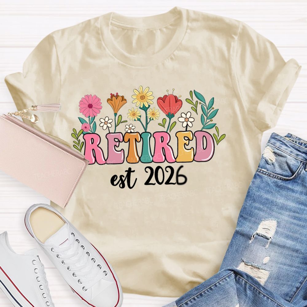 Retired Est 2026 Flower Retirement Season Teacher T-shirt