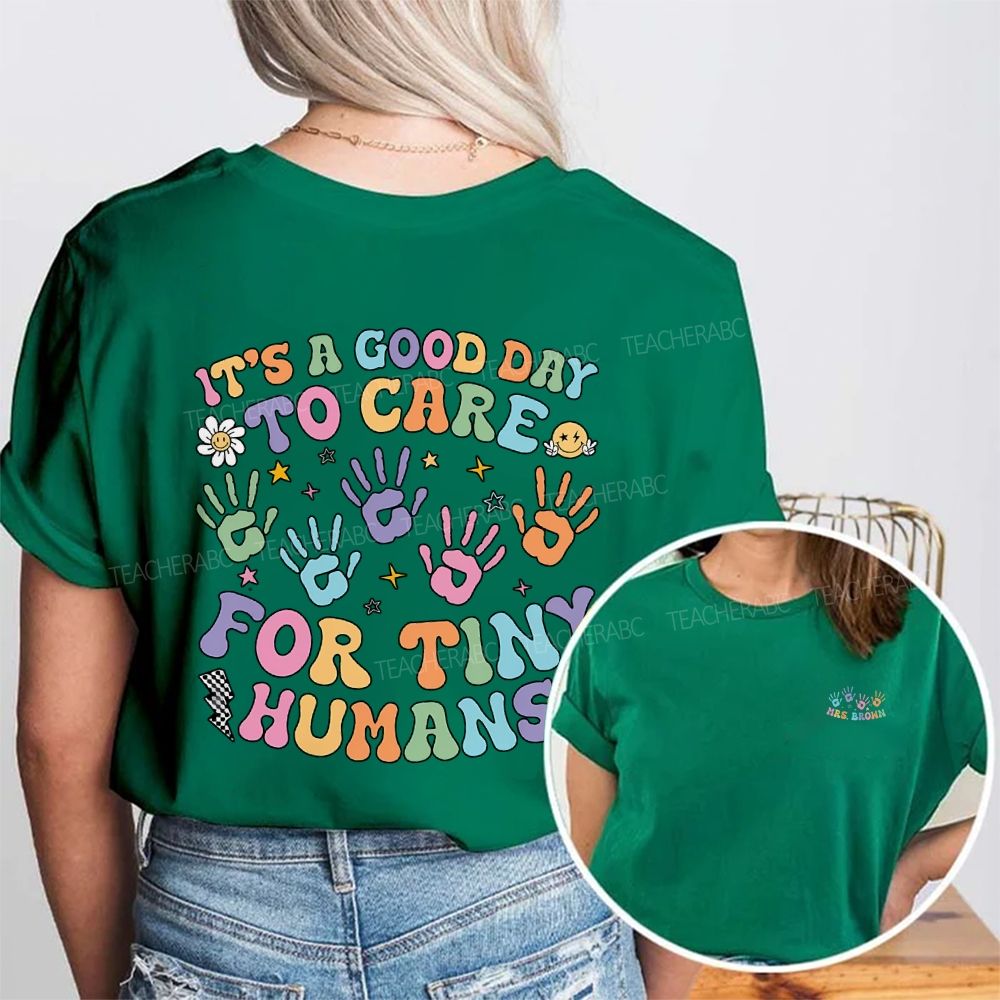 Personalized Name It'S Good Day To Care For Tiny Humans Double Printed T-shirt