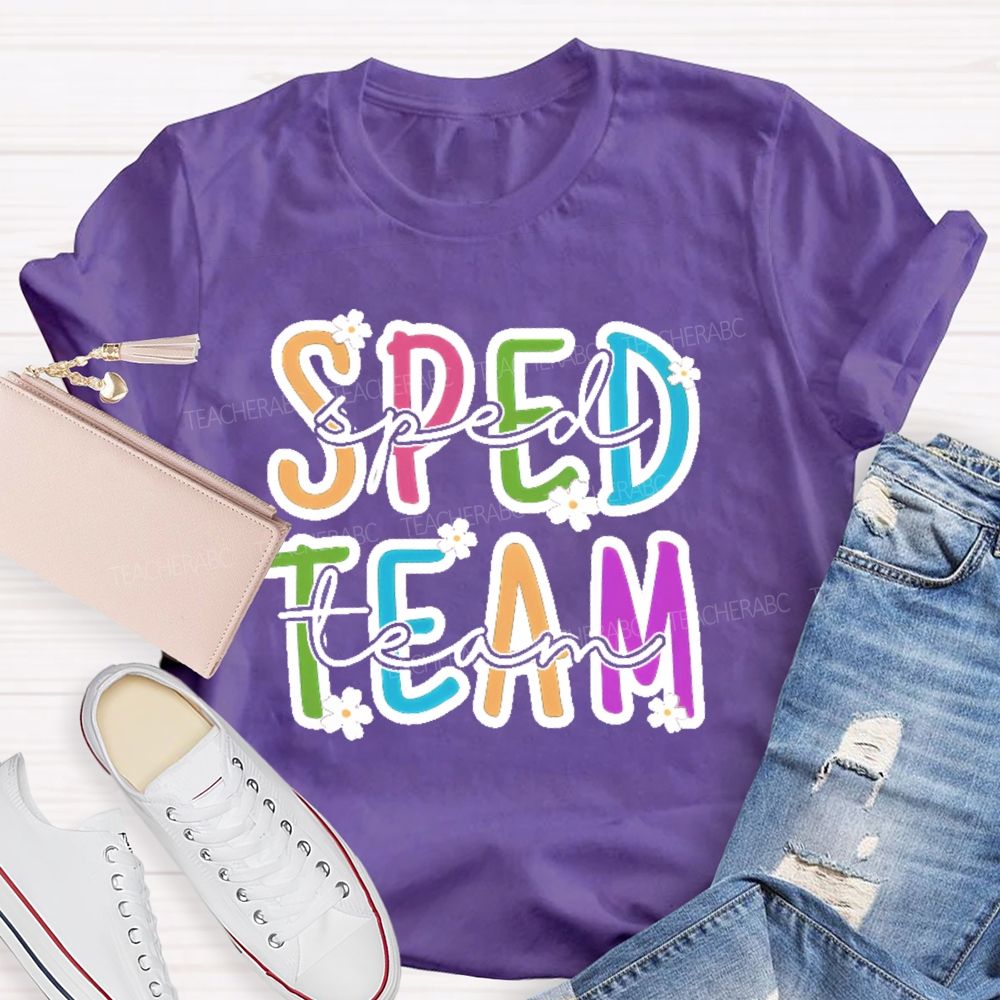Sped Team Flowers Letters  Teacher T-shirt