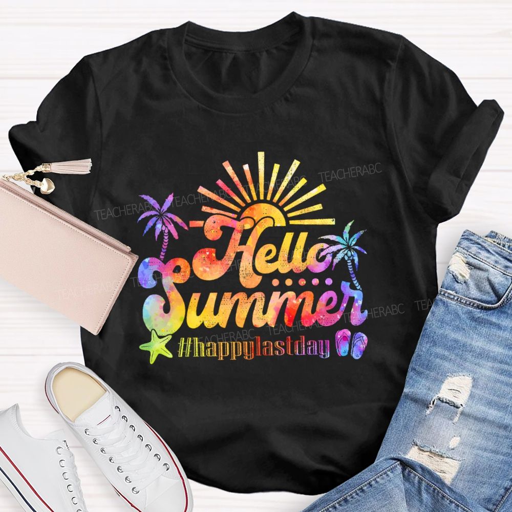 Hello Summer   Happylastday  Teacher T-shirt