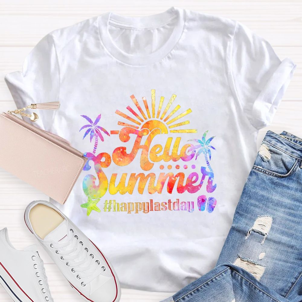 Hello Summer   Happylastday  Teacher T-shirt