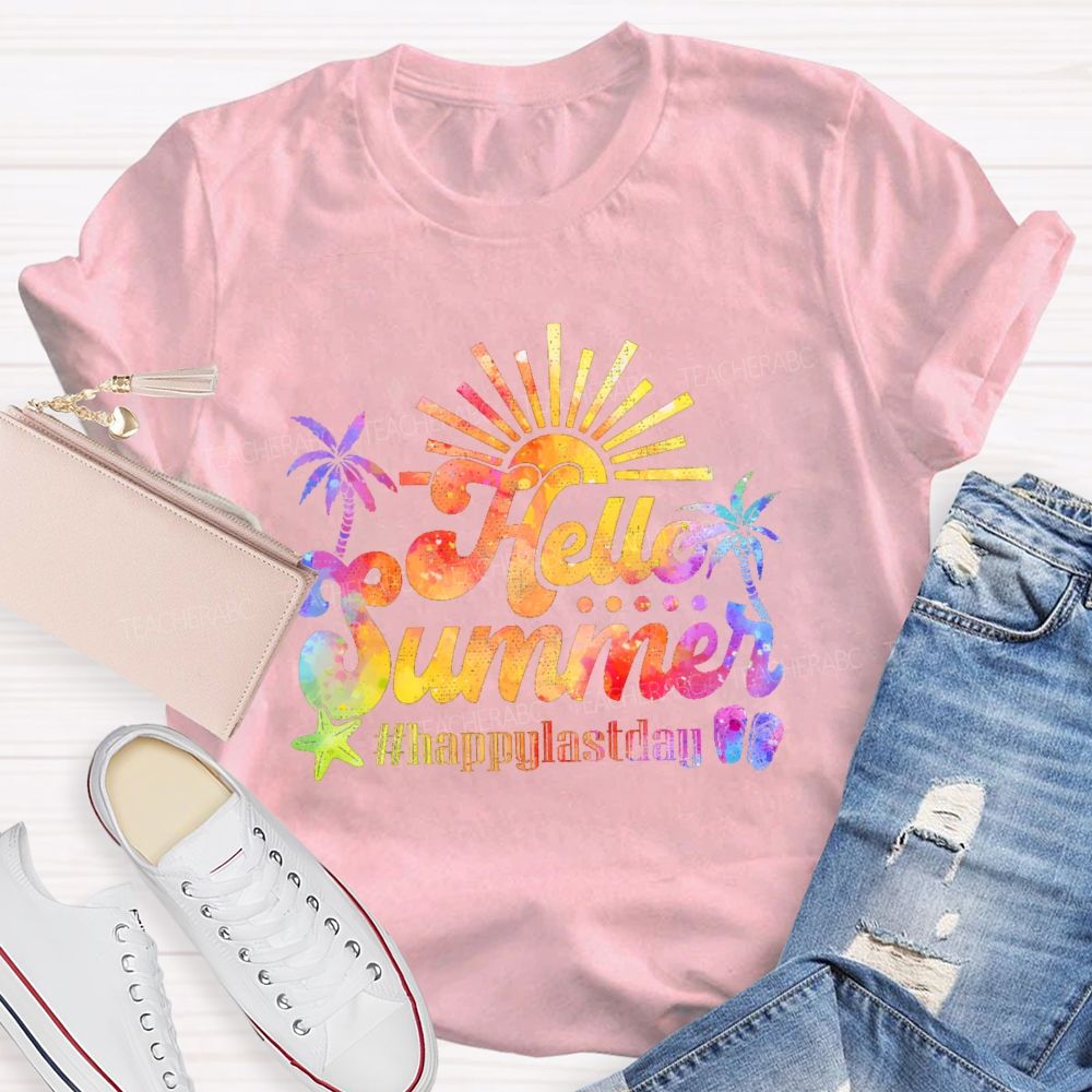 Hello Summer   Happylastday  Teacher T-shirt