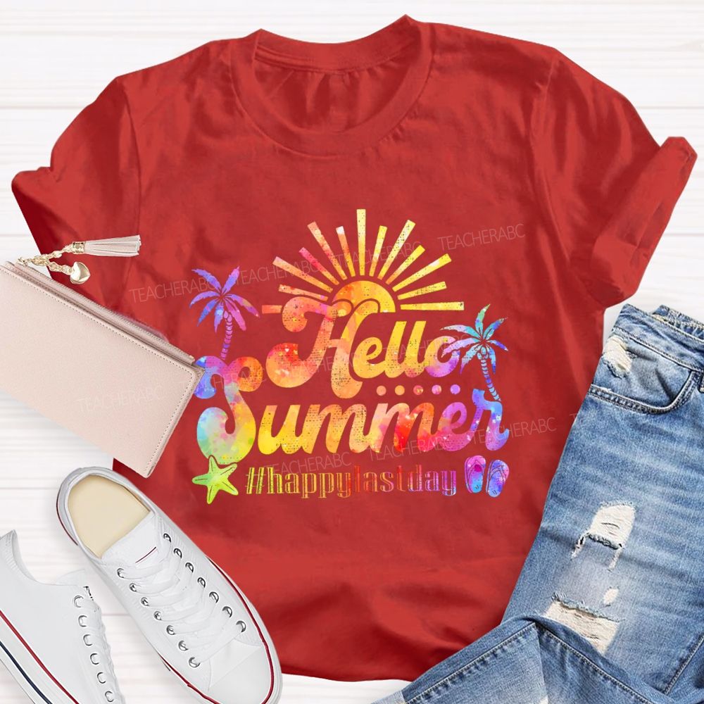 Hello Summer   Happylastday  Teacher T-shirt