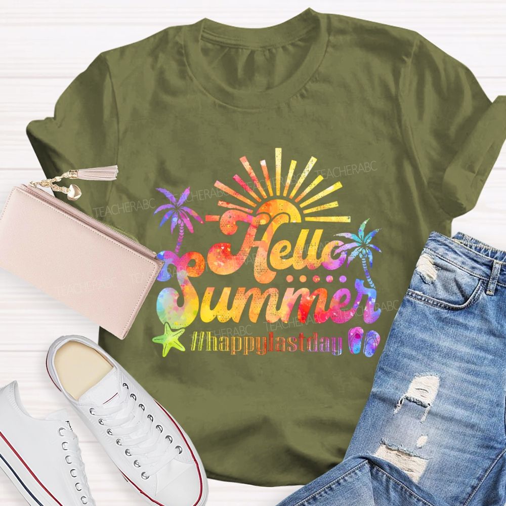 Hello Summer   Happylastday  Teacher T-shirt