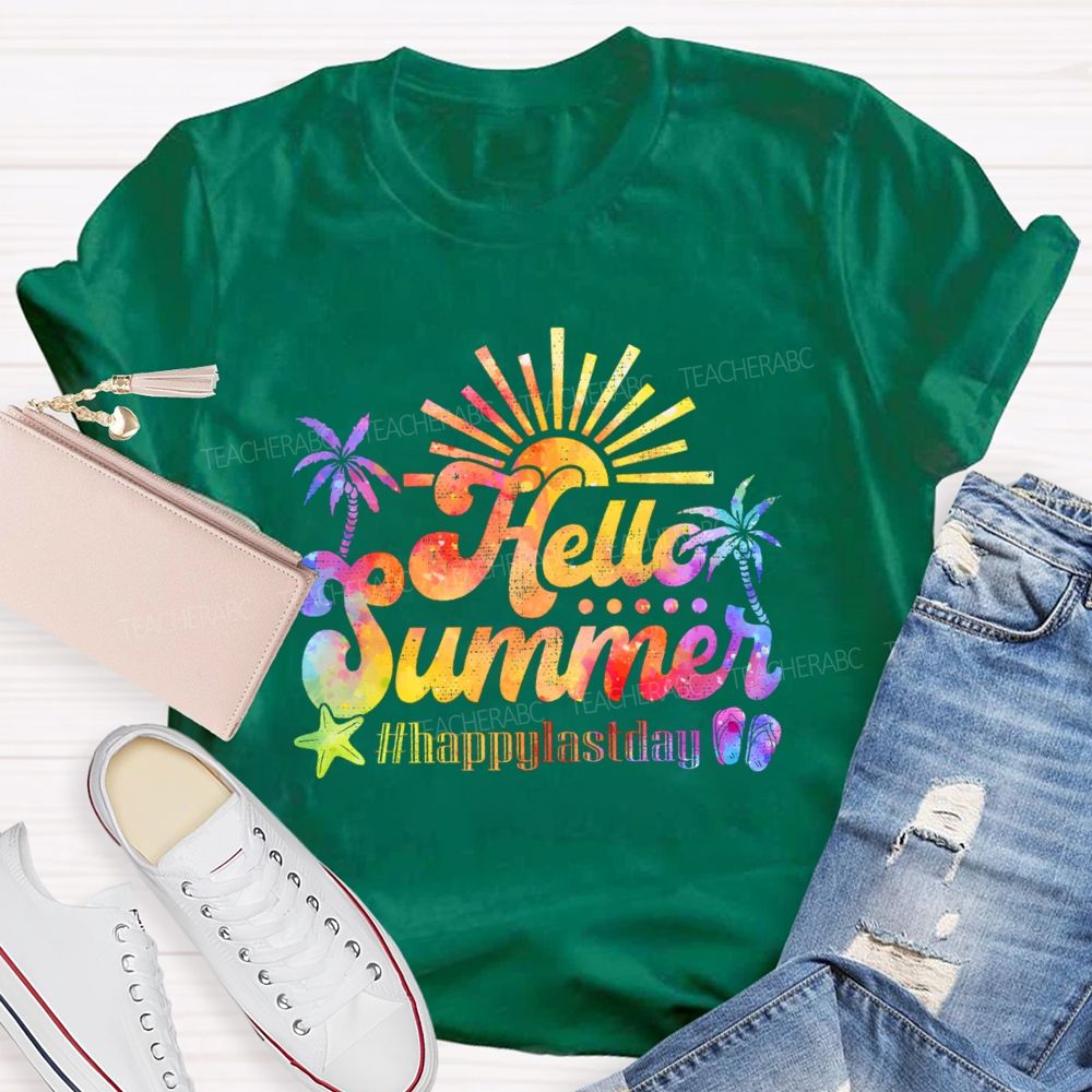 Hello Summer   Happylastday  Teacher T-shirt