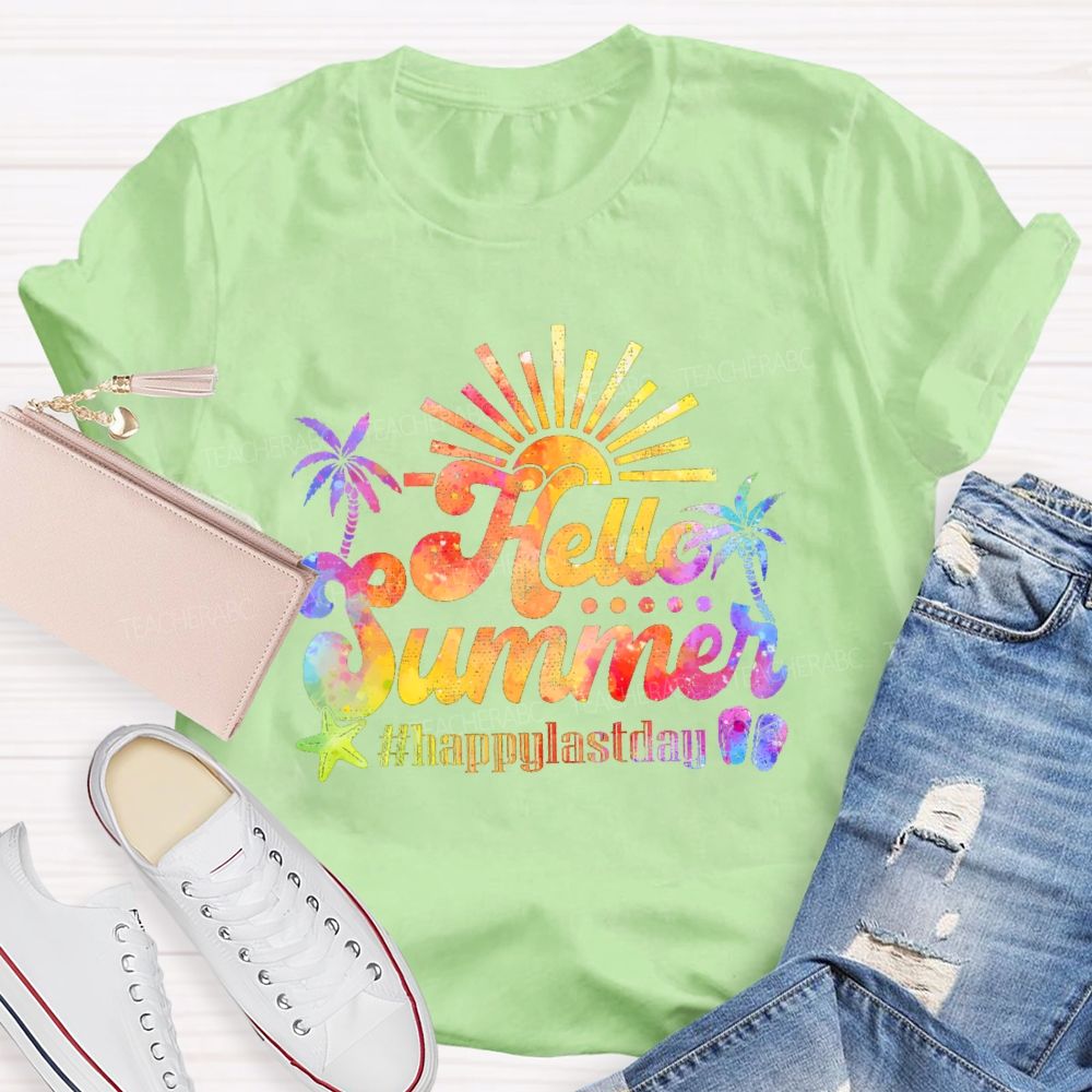 Hello Summer   Happylastday  Teacher T-shirt