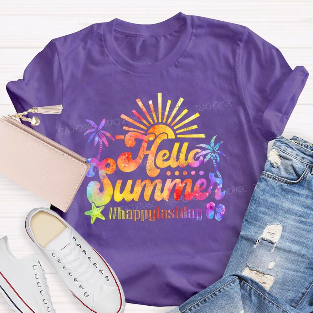Hello Summer   Happylastday  Teacher T-shirt