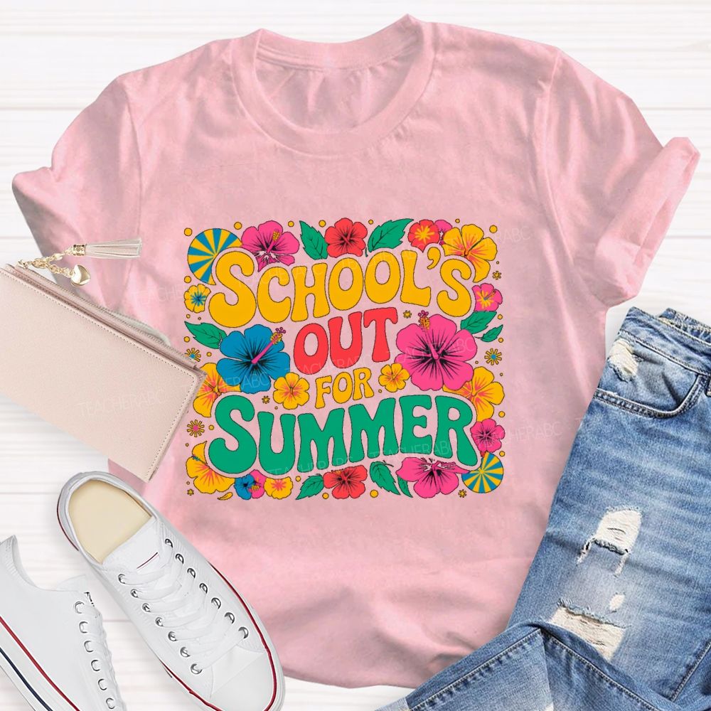 School's Out For Summer Flowers Pattern  Teacher T-shirt