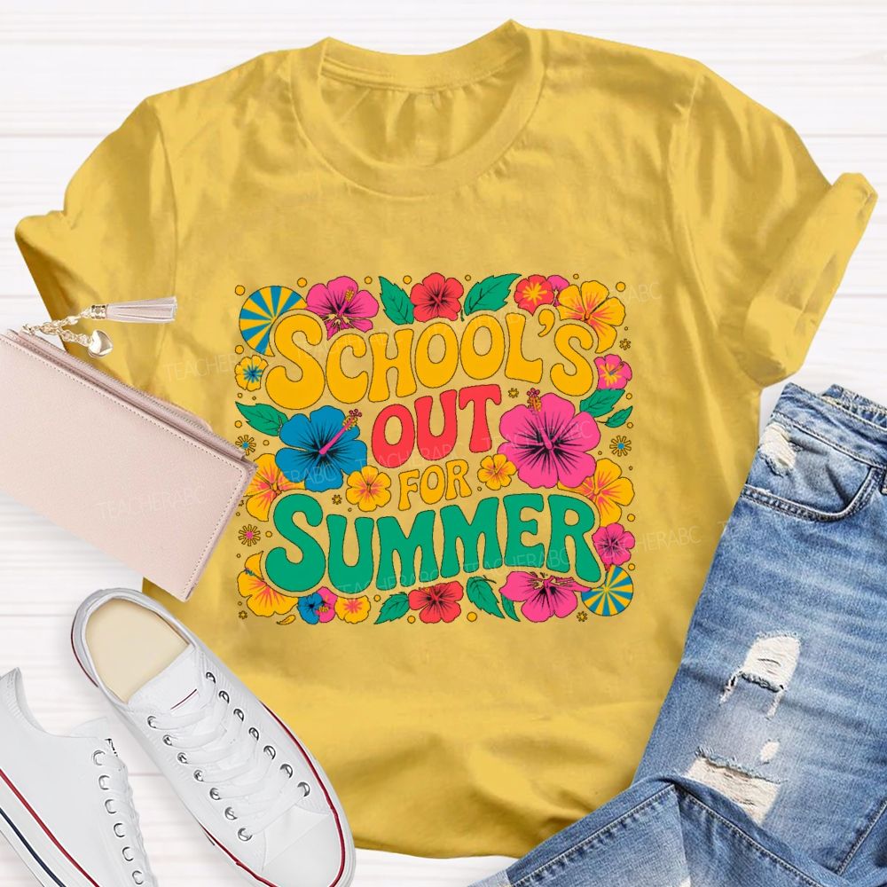 School's Out For Summer Flowers Pattern  Teacher T-shirt