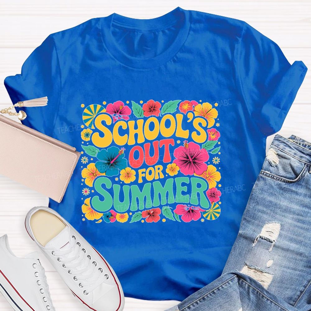School's Out For Summer Flowers Pattern  Teacher T-shirt