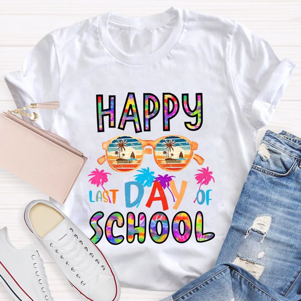 Happy Last Day Of School Colorful Tie-Dye Font Teacher T-shirt